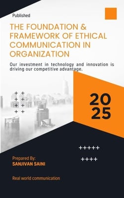 The Foundations and Frameworks of Ethical Communication in Organizations