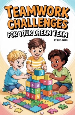 Teamwork Challenges for Your Dream Team