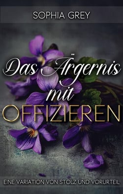 Das Ärgernis mit Offizieren: Eine Variation von Stolz und Vorurteil - Die Meryton-Mysterien, #2