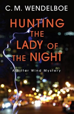 Hunting the Lady of the Night - A Bitter Wind Mystery, #5