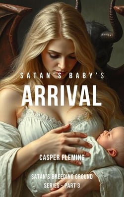 Satan's Baby's Arrival - Satan's Breeding Ground, #3