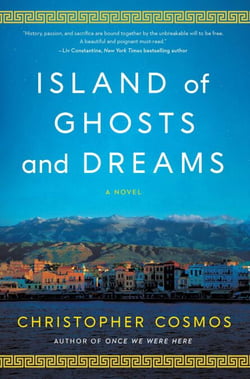 Island of Ghosts and Dreams - A Novel