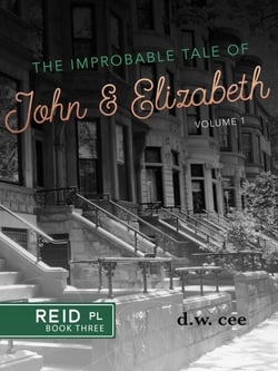 The Improbable Tale of John &amp; Elizabeth Vol. 1