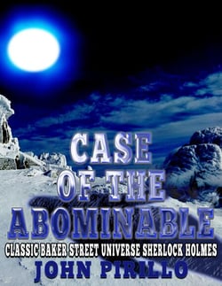 Case of the Abominable - “Classic Baker Street Universe Sherlock Holmes”
