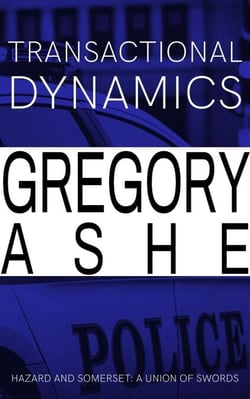 Transactional Dynamics - Hazard and Somerset: A Union of Swords, #3