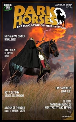 Dark Horses: The Magazine of Weird Fiction No. 24 | January 2024 - Dark Horses Magazine, #24