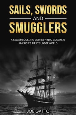 Sails, Swords, and Smugglers