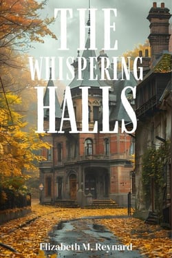 The Whispering Halls