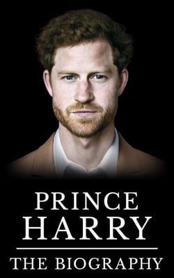 Prince Harry: The Biography