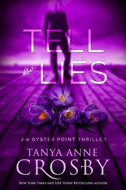 Tell No Lies - An Oyster Point Thriller, #2