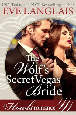 The Wolf’s Secret Vegas Bride - Howls Romance, #2