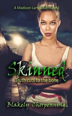 Skinned: Urban Fantasy/Shifter Mysteries - A Madison Lark Adventure, #2