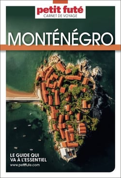 Guide Monténégro 2025 Carnet Petit Futé