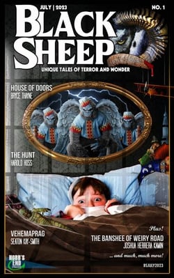 Black Sheep: Unique Tales of Terror and Wonder No. 1 | July 2023 - Black Sheep Magazine, #1