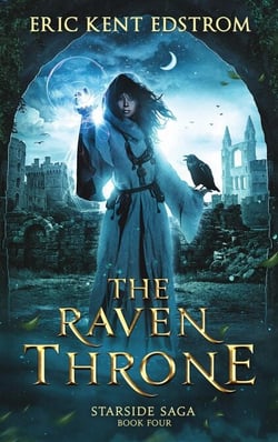 The Raven Throne - Starside Saga, #4