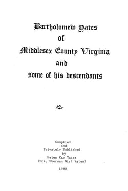 Bartholomew Yates of Middlesex County Virginia and Some of His Descendants
