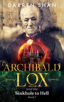 Archibald Lox and the Sinkhole to Hell - Archibald Lox, #7