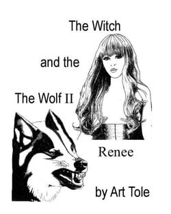 The Witch and the Wolf II - Renee - The Witch and the Wolf, #2