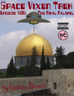 Space Vixen Trek Episode 13:  The Final Falafel - Space Vixen Trek, #13