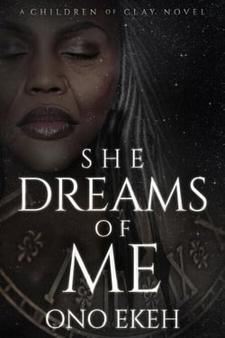 She Dreams of Me - The Children of Clay