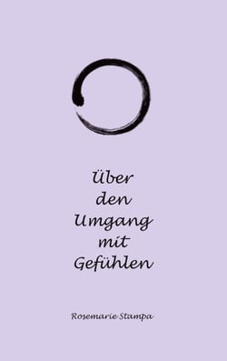 Über den Umgang mit Gefühlen