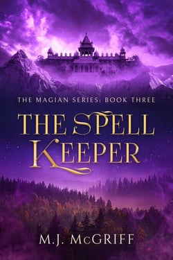 The Spell Keeper: The Magian Series Book 3 - Magian Series, #3