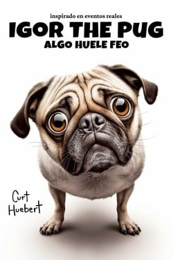 Igor The Pug Algo Huele Feo - Igor The Pug (Spanish)