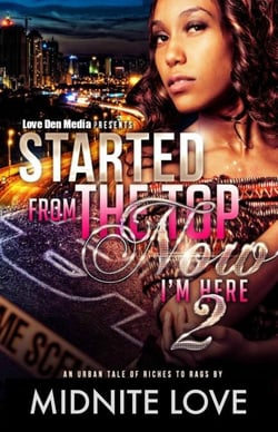 Started From The Top Now I'm Here 2 - Started From The Top, #2