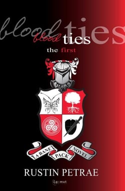Blood Ties: The First (A Bane Pack Novel) - Bane Pack Novels, #1
