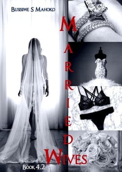 Married Wives: Book 4.2  Ties That Bind