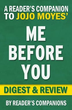 Me Before You: A Novel by Jojo Moyes | Digest &amp; Review