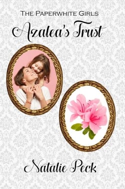 Azalea's Trust - The Paperwhite Girls, #1