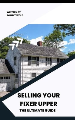 Selling Your Fixer Upper: The Ultimate Guide