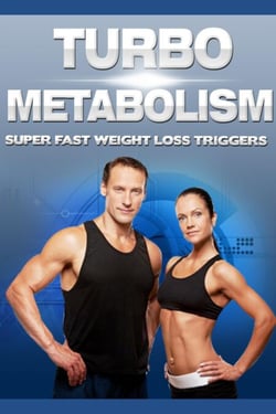 Turbo Metabolism: Super-Fast Weight Loss Triggers