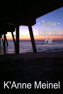 Quickie ~ Unter dem Pier