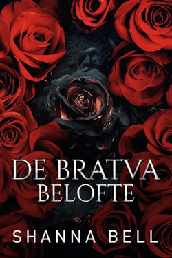 De Bratva belofte - De Bratva royals, #0.5