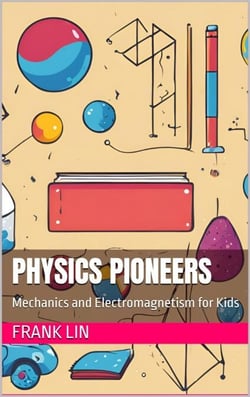Physics Pioneers