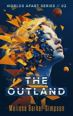 The Outland - Worlds Apart, #2
