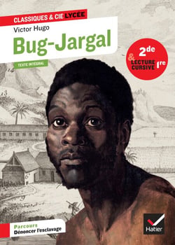 Bug-Jargal (Victor Hugo) - suivi d'un parcours " Dénoncer l'esclavage"
