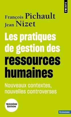 Les Pratiques de gestion des ressources humaines - Nouveaux contextes, nouvelles controverses