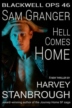 Blackwell Ops 46: Sam Granger | Hell Comes Home - Blackwell Ops, #46