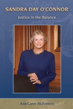 Sandra Day O'Connor - Justice in the Balance