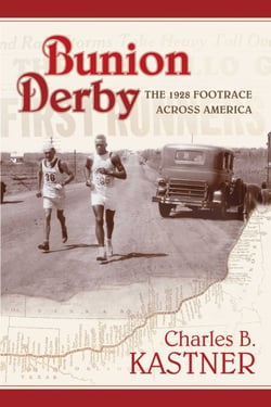 Bunion Derby - The 1928 Footrace Across America