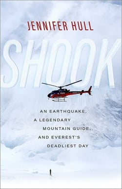 Shook - An Earthquake, a Legendary Mountain Guide, and Everest's Deadliest Day