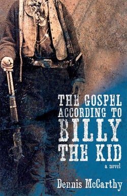 The Gospel According to Billy the Kid - A Novel