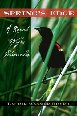 Spring's Edge - A Ranch Wife's Chronicles
