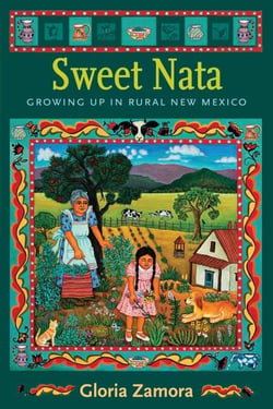 Sweet Nata - Growing Up in Rural New Mexico