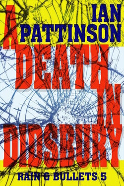 A Death In Didsbury - Rain and Bullets, #5