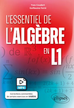 L'essentiel de l'algèbre en L1