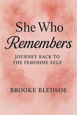 She who Remembers: Journey back to the feminine self